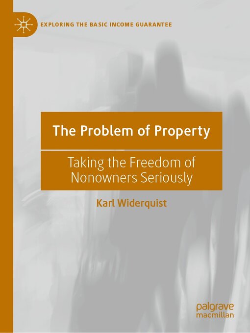 Title details for The Problem of Property by Karl Widerquist - Available